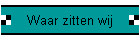 Waar zitten wij